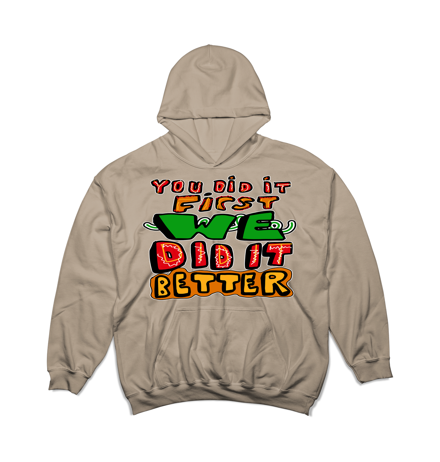 Did It Better Hoodie